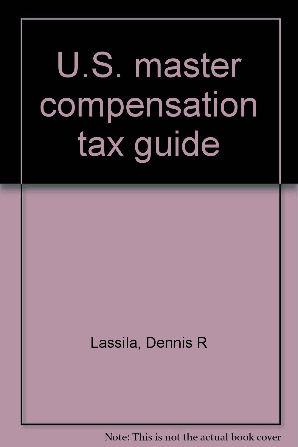 Product Image: U.S. master compensation tax guide