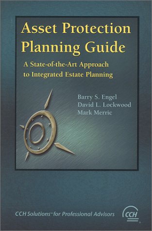 Asset Protection Planning Guide: A State-of-the-Art Approach to Integrated Estate Planning Books