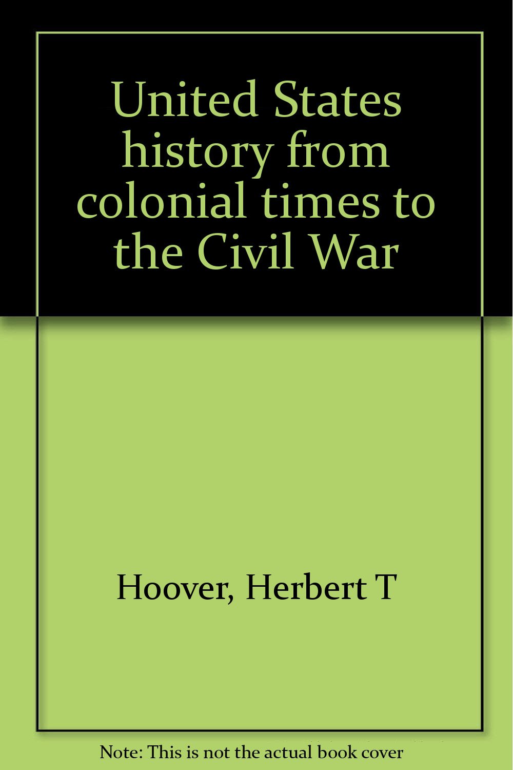 United States history from colonial times to the Civil War Books