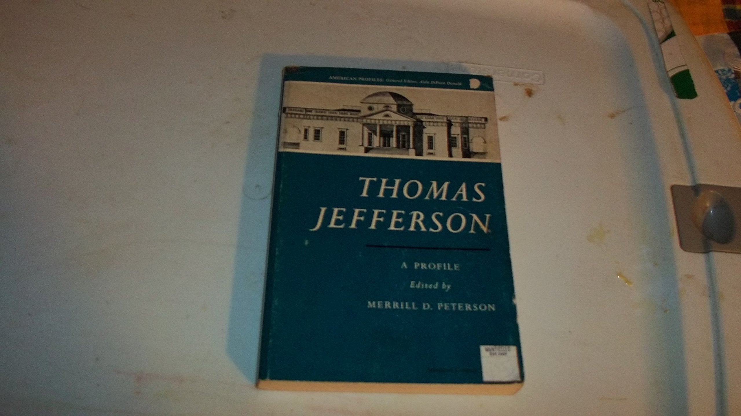 Thomas Jefferson; a Profile Books