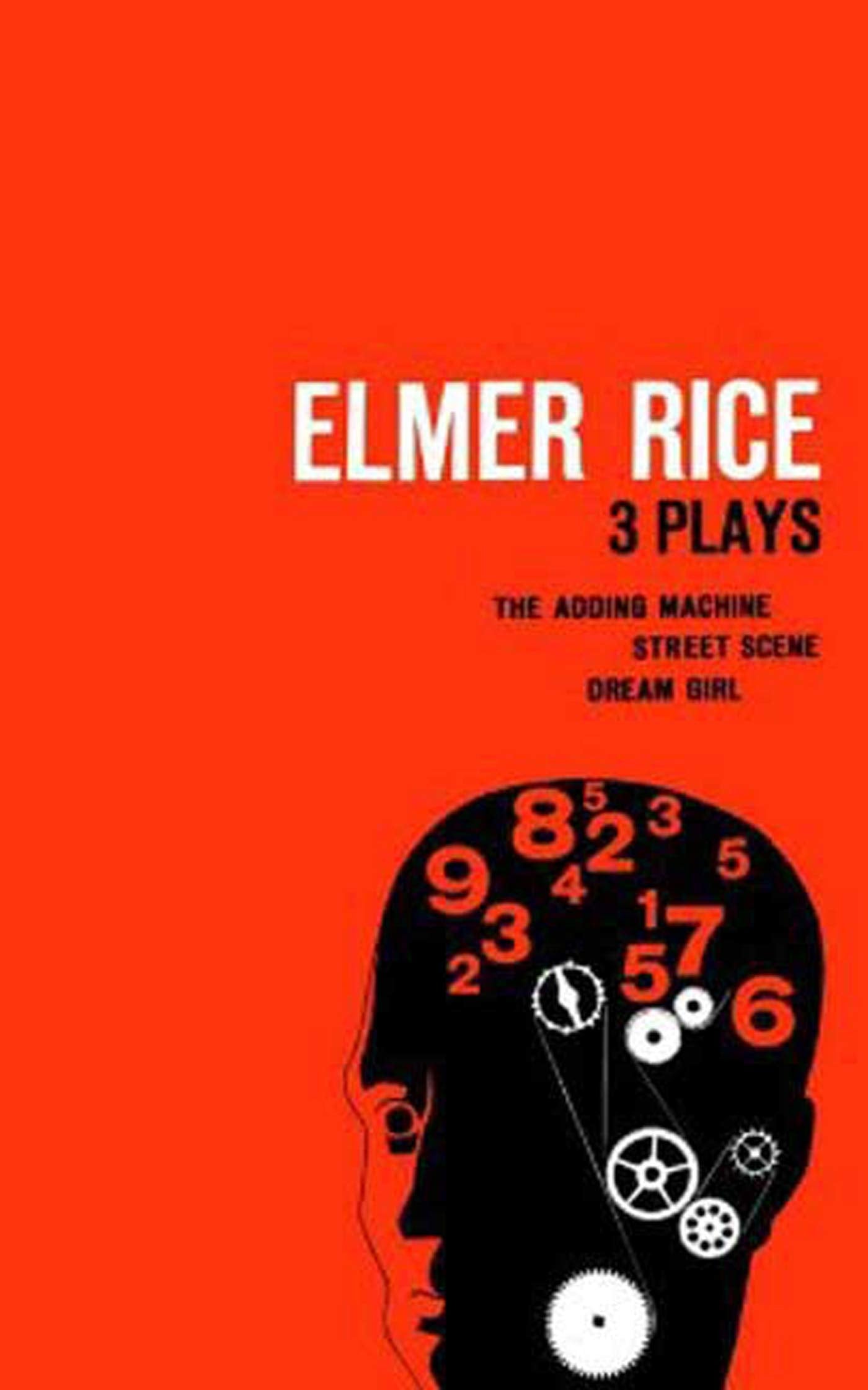 Rice Three Plays: Three Plays: The Adding Machine, Street Scene and Dream Girl Contemporary literature