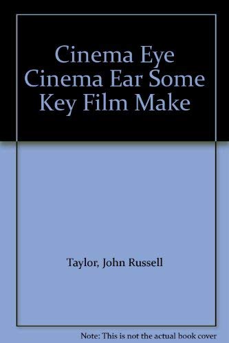 Cinema Eye Cinema Ear Some Key Film Make Books