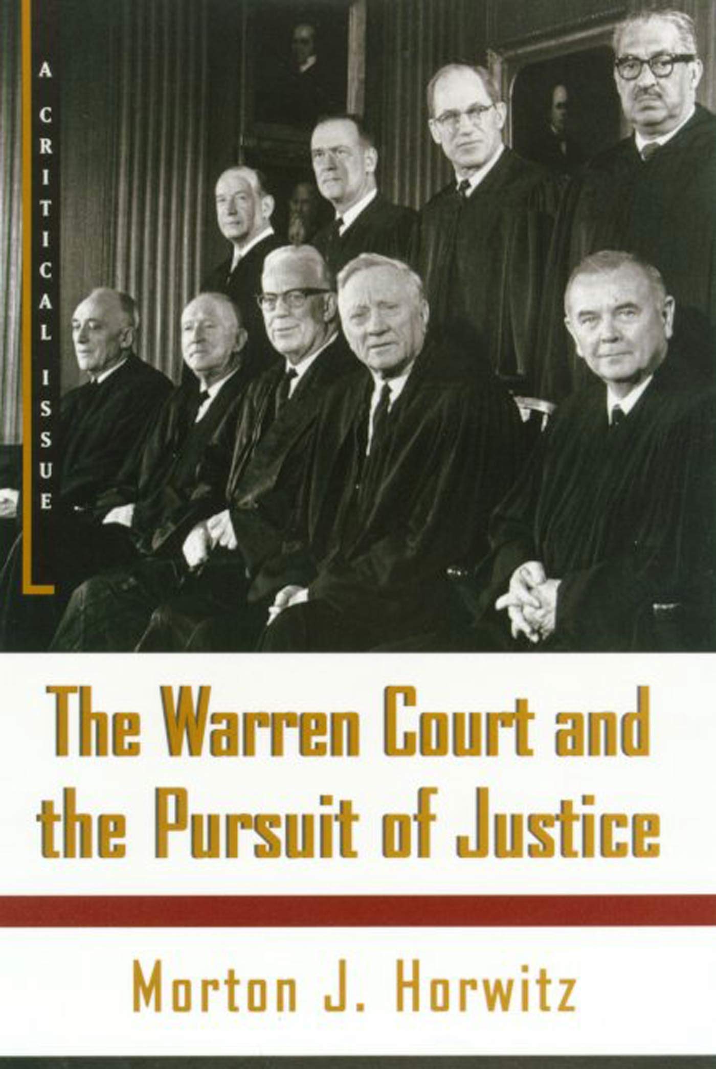 The Warren Court and the Pursuit of Justice (Hill and Wang Critical Issues) Law