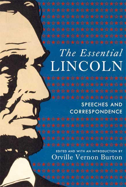 The Essential Lincoln: Speeches and Correspondence Politics & History
