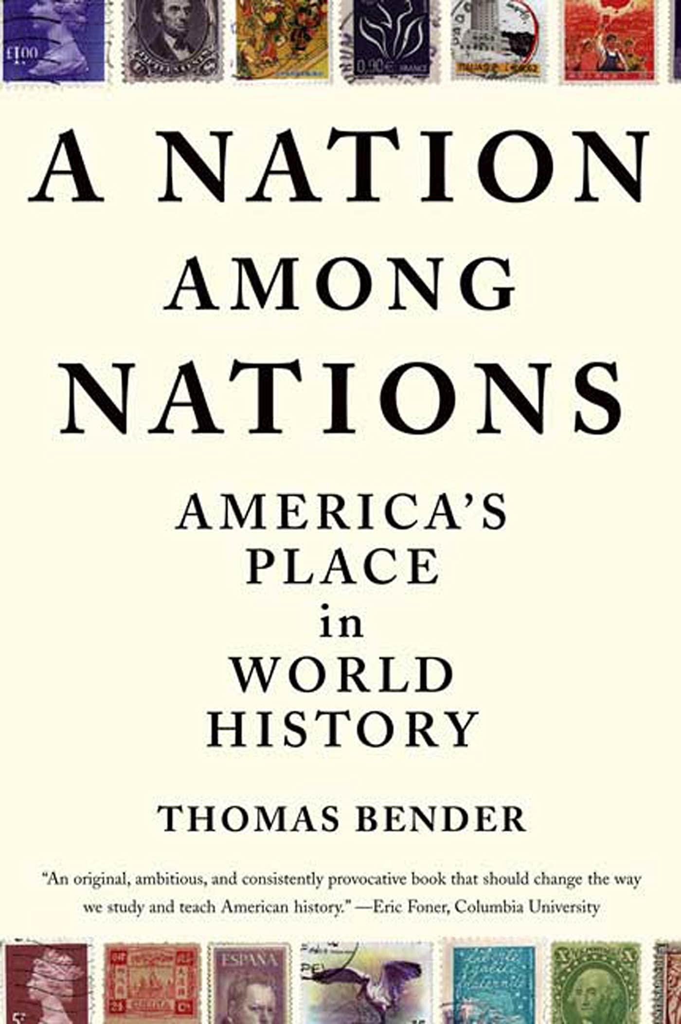 A Nation Among Nations: America's Place in World History Politics & History