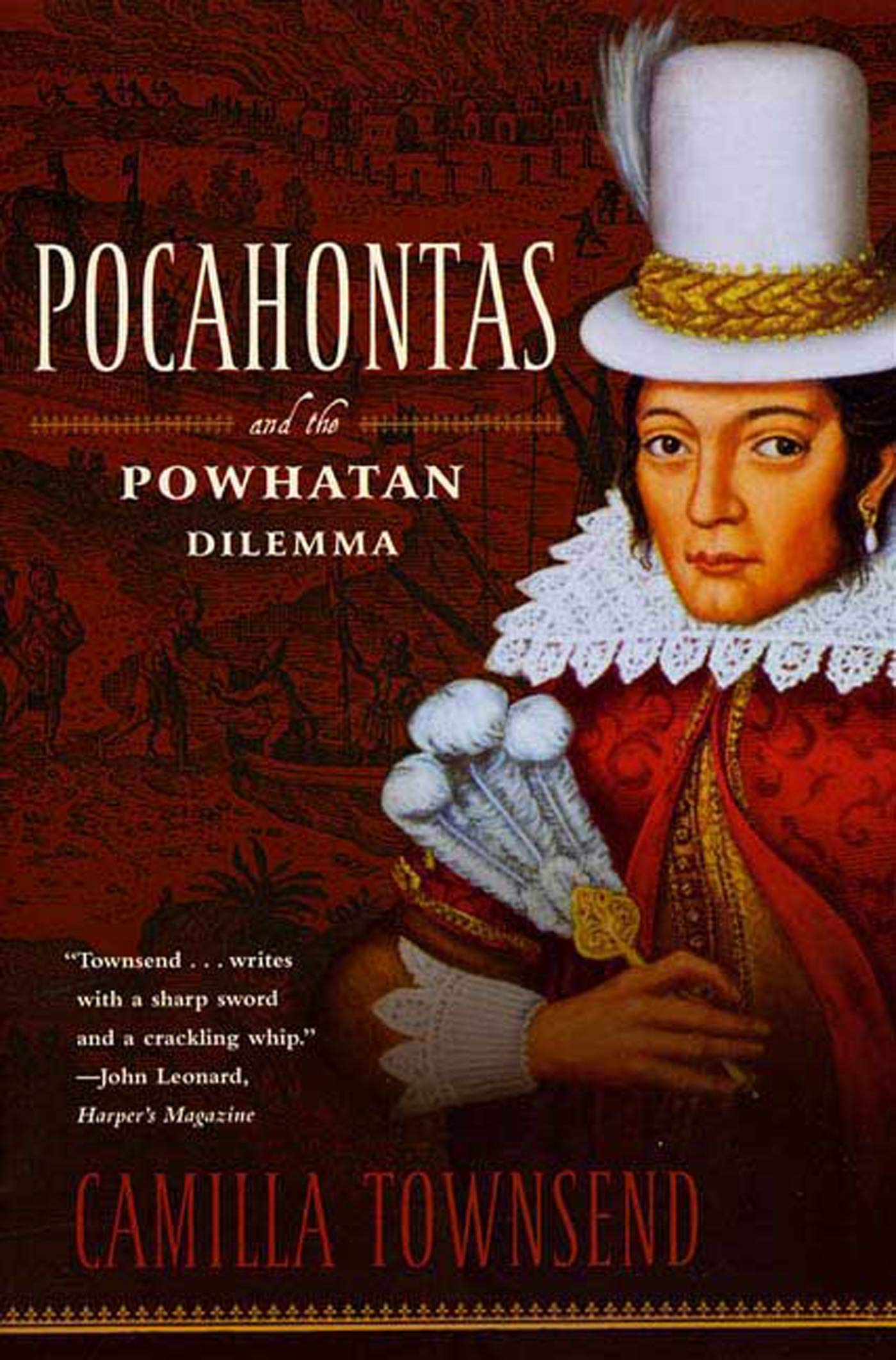 Pocahontas and the Powhatan Dilemma: The American Portraits Series Memories