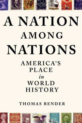 A Nation Among Nations: America's Place in World History Politics & History