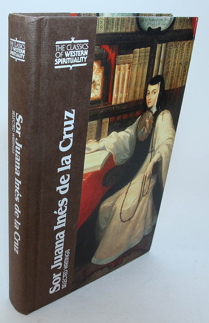 Sor Juana Ines de La Cruz: Selected Writings (CLASSICS OF WESTERN SPIRITUALITY) Poetry
