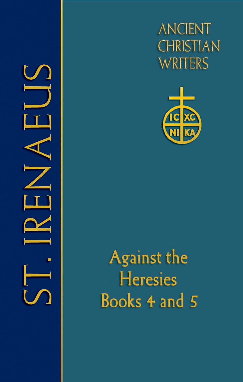 72. St. Irenaeus of Lyons: Against the Heresies Books 4 and 5 Religion & Esotericism