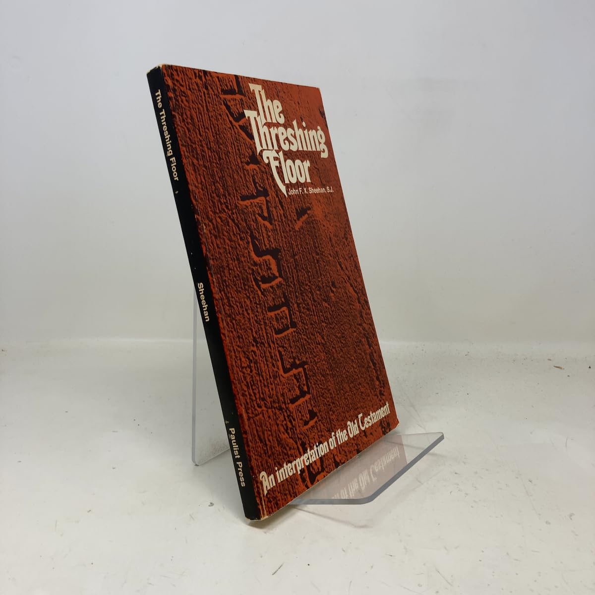The Threshing Floor: An Interpretation of the Old Testament Books