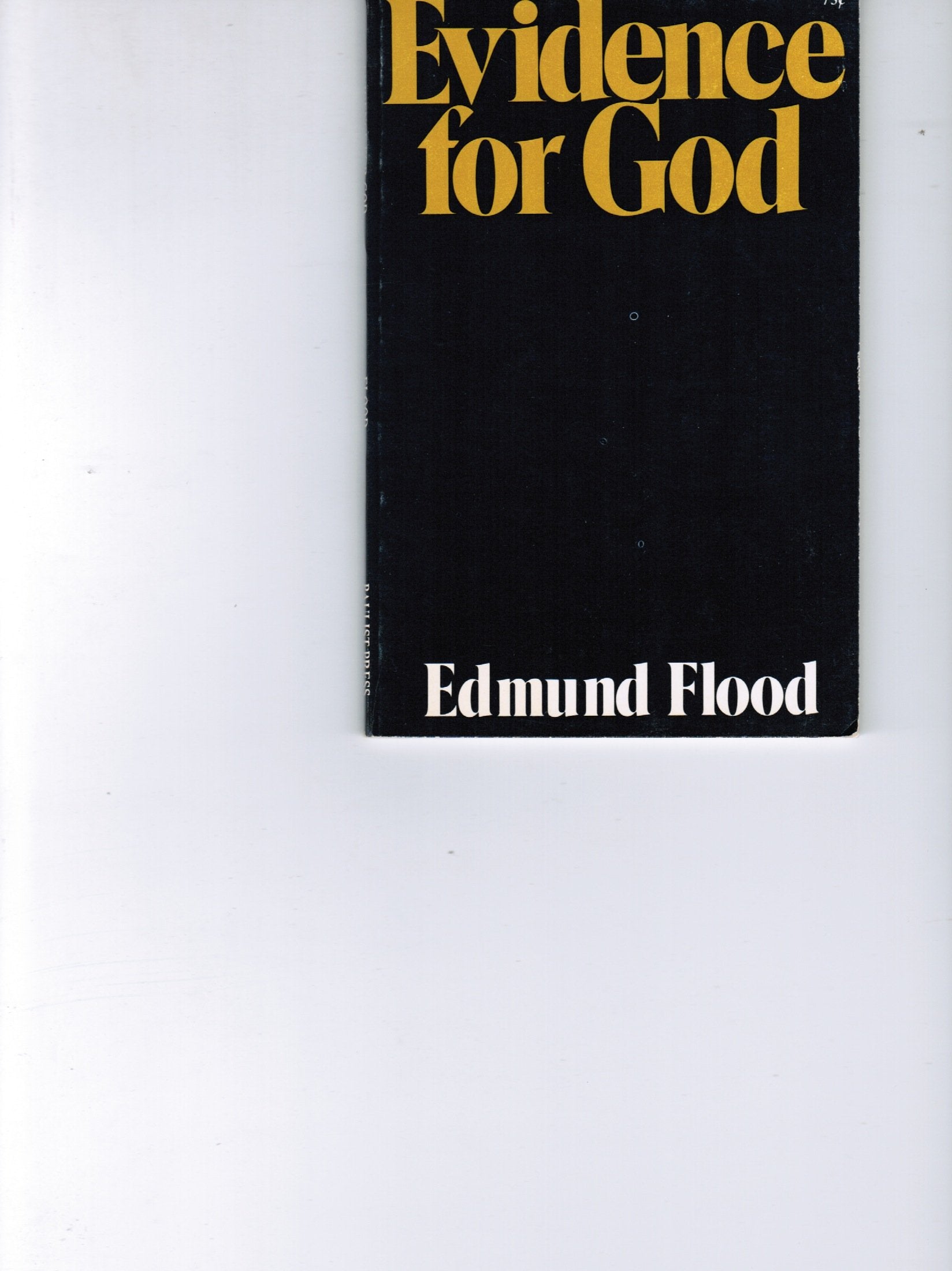 Evidence for God by Flood, Edmund Books