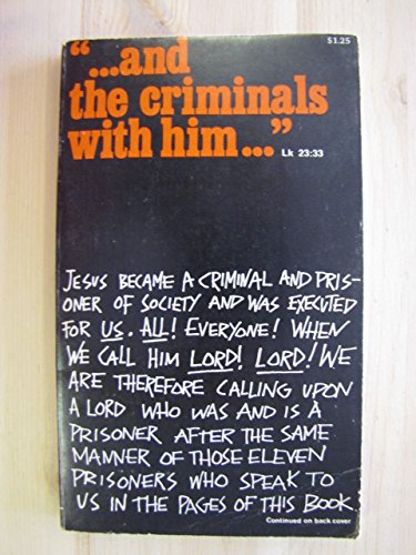 "... and the Criminals with Him ..." Lk 23:33 : A Books
