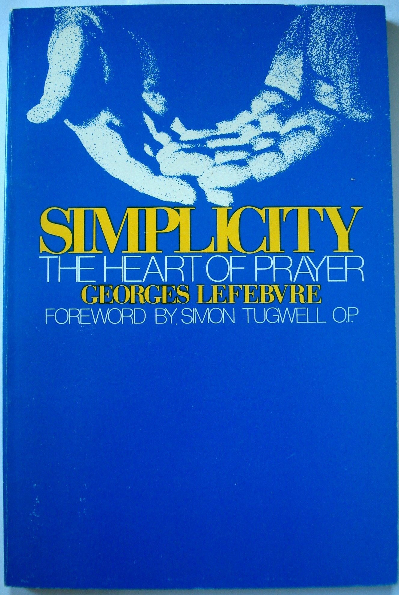 Simplicity, the heart of prayer Books
