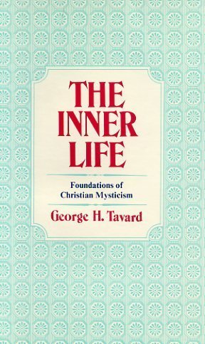The Inner Life: Foundations of Christian Mysticism Books