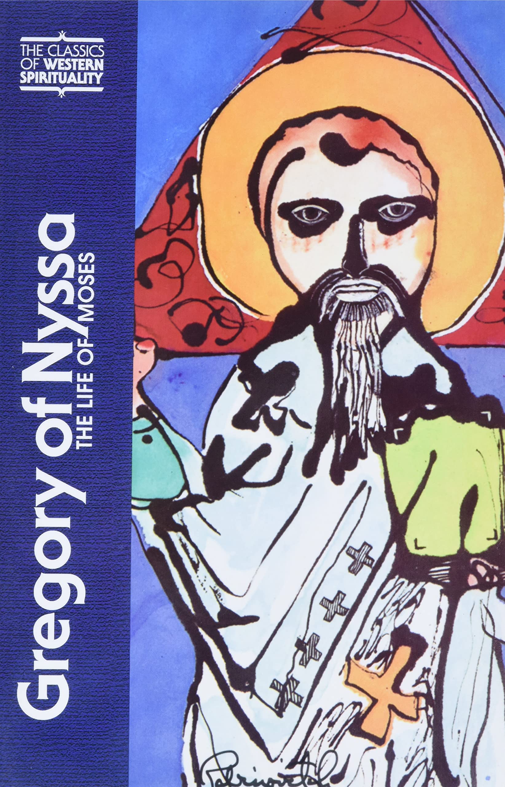 Life of Moses: The Life of Moses (Classics of Western Spirituality (Paperback)) Social Sciences