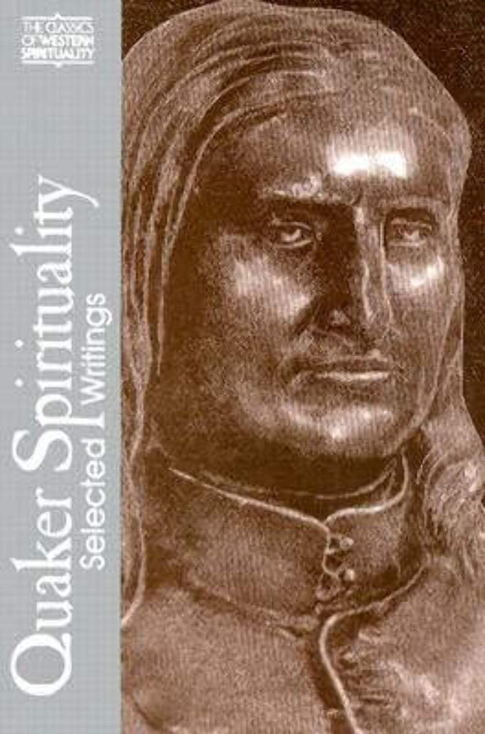 Quaker Spirituality: Selected Writings (Classics of Western Spirituality) Social Sciences