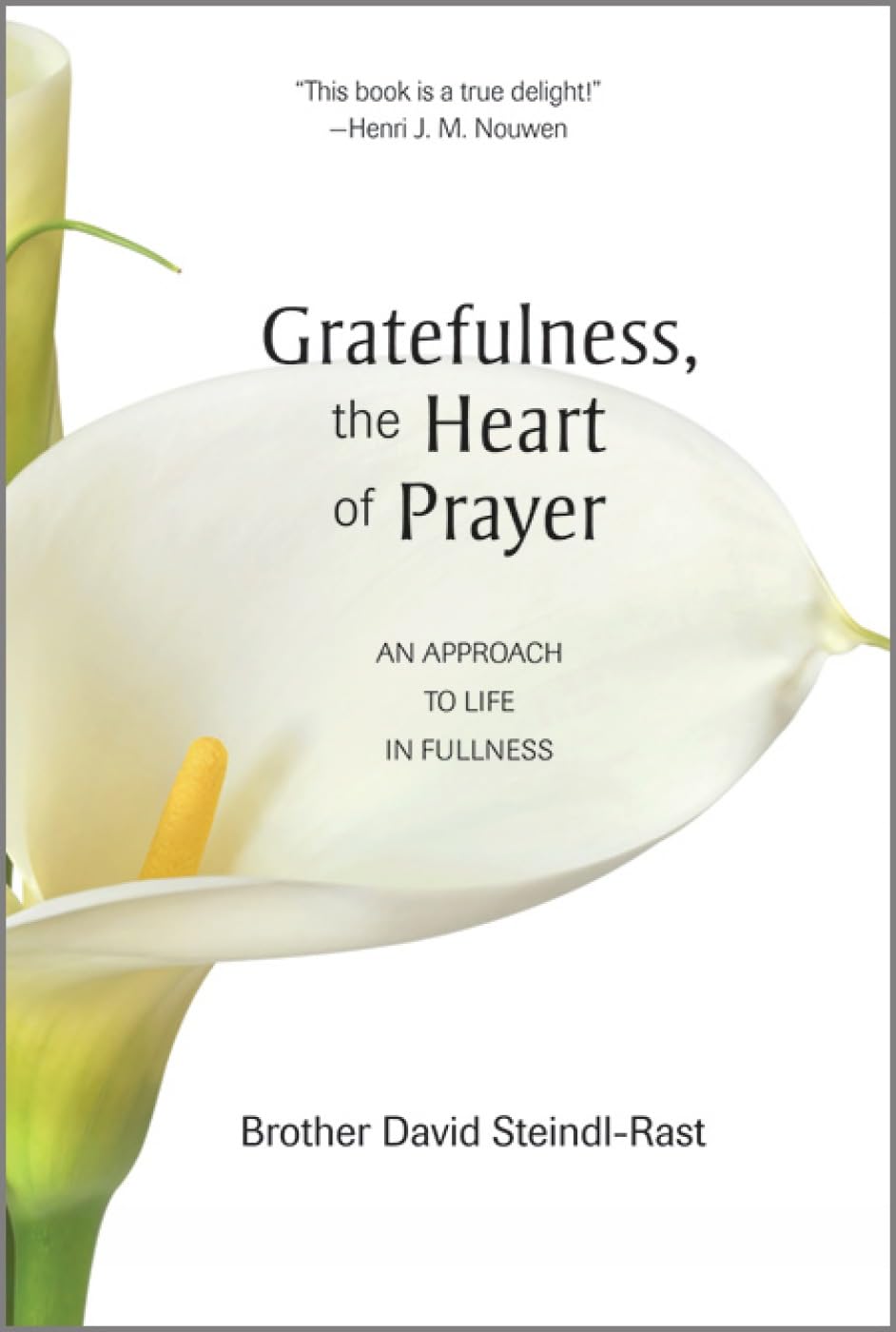 Gratefulness, the Heart of Prayer Religion & Esotericism