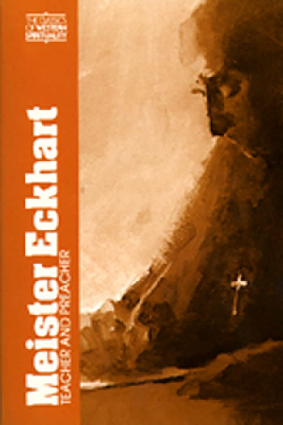 Meister Eckhart, Teacher and Preacher (Classics of Western Spirituality) Social Sciences