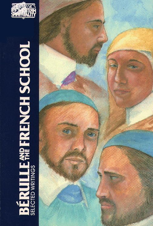 Berulle and the French School: Selected Writings book