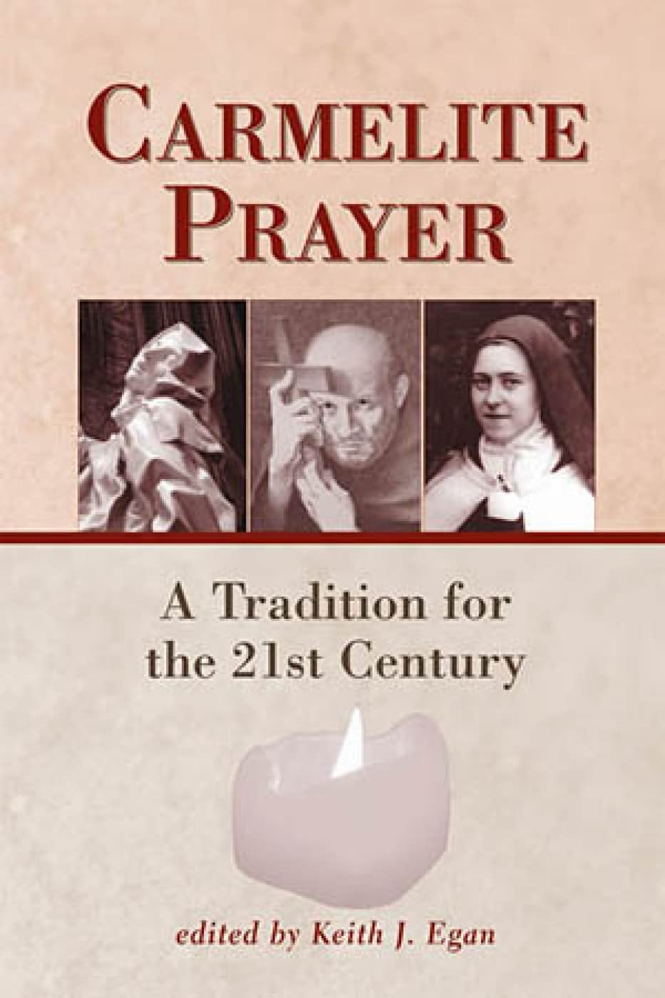 Carmelite Prayer: A Tradition for the 21st Century Social Sciences