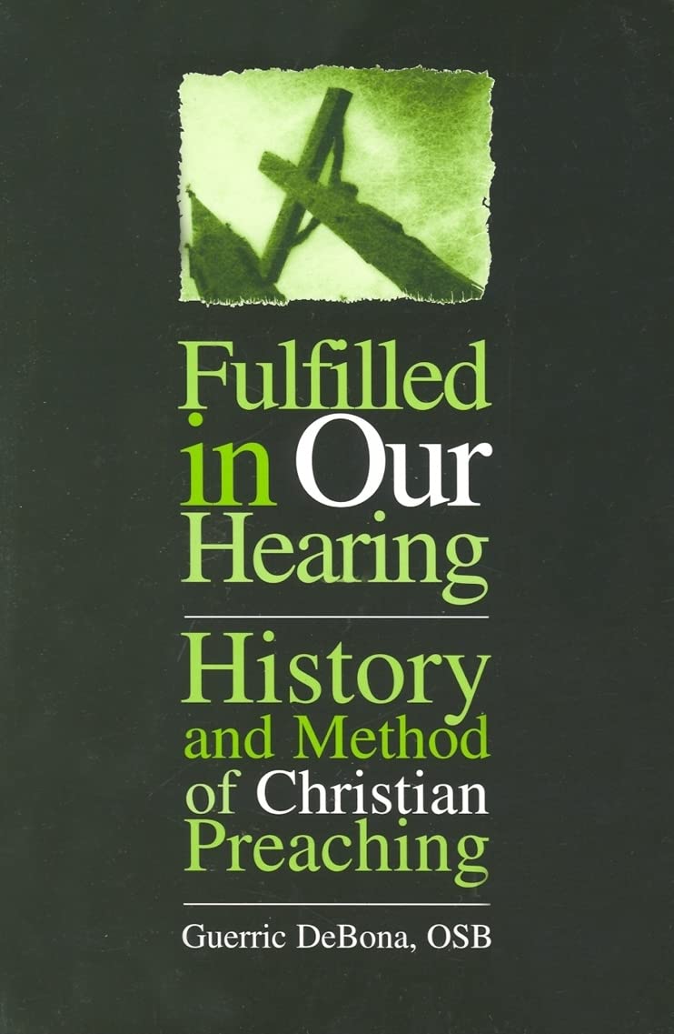 Fulfilled in Our Hearing: History and Method of Christian Preaching Social Sciences