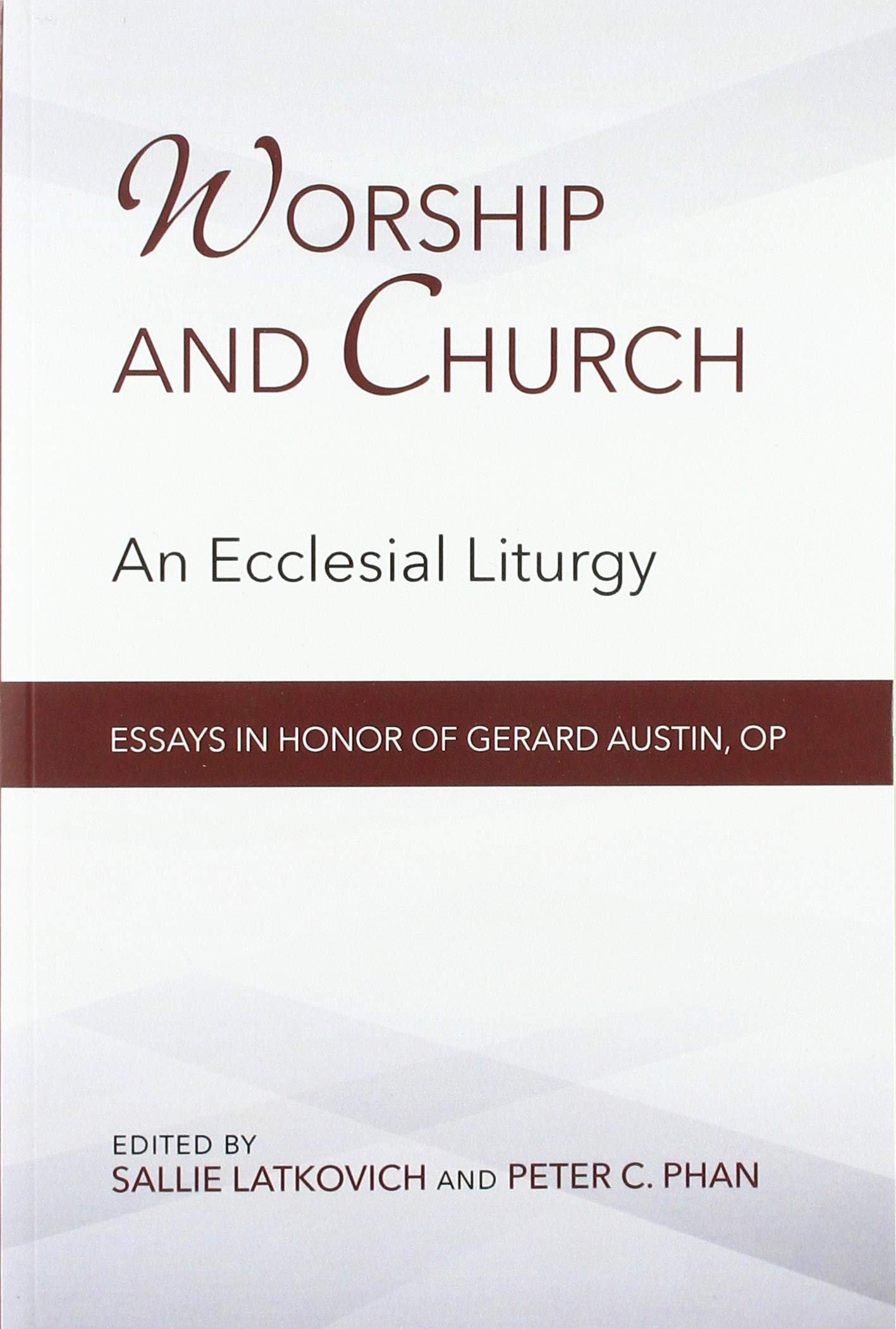 Worship and Church: An Ecclesial Liturgy Social Sciences