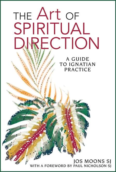 The Art of Spiritual Direction: A Guide to Ignatian Practice Religion & Esotericism