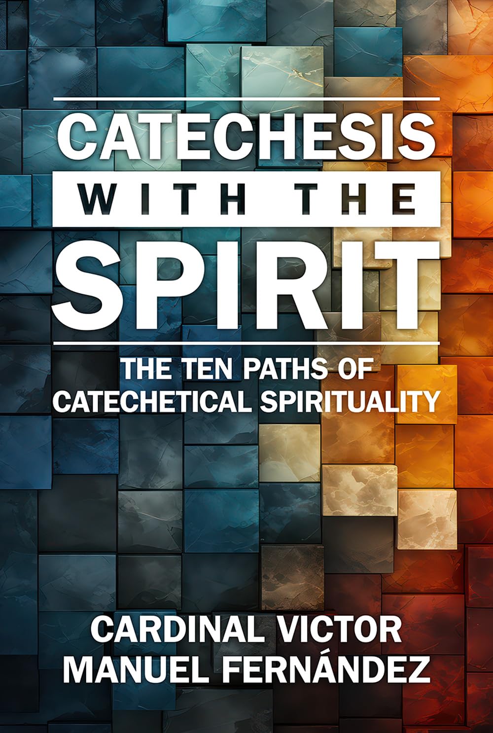 Catechesis with the Spirit: The Ten Paths of Catechetical Spirituality Religion & Esotericism