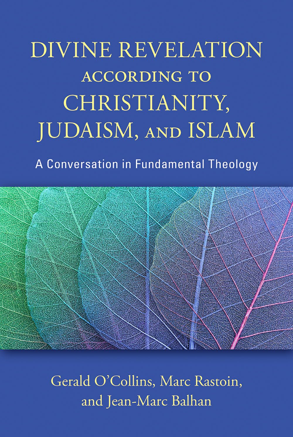 Divine Revelation According to Christianity, Judaism, and Islam Religion & Esotericism