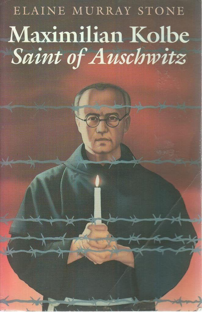 Maximilian Kolbe: Saint of Auschwitz Memories