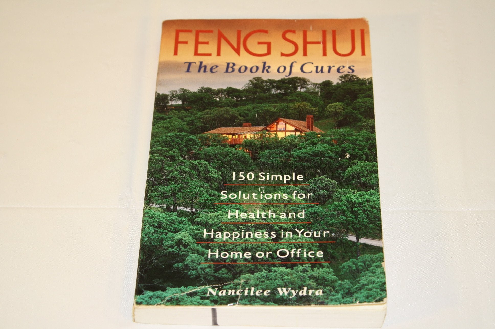 Feng Shui: The Book of Cures : 150 Simple Solutions for Health and Happiness in Your Home or Office Religion & Esotericism
