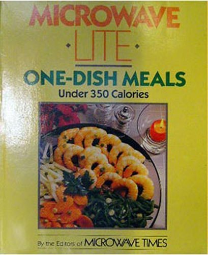 Microwave Lite One-Dish Meals: Under 350 Calories book