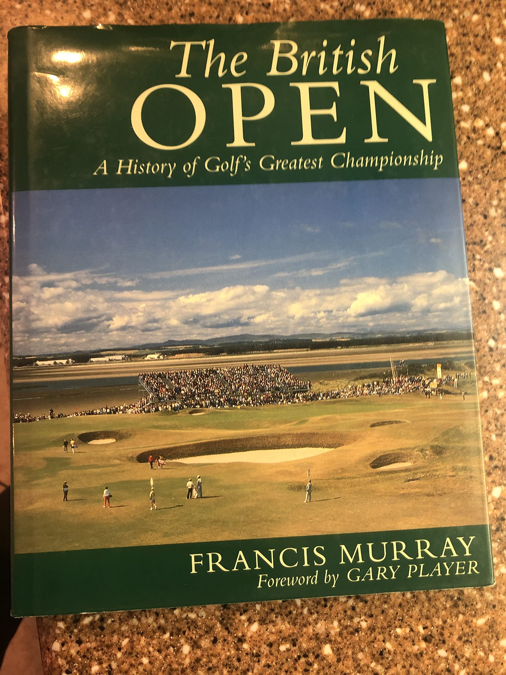 The British Open: A History of Golf's Greatest Championship Leisure & Fun