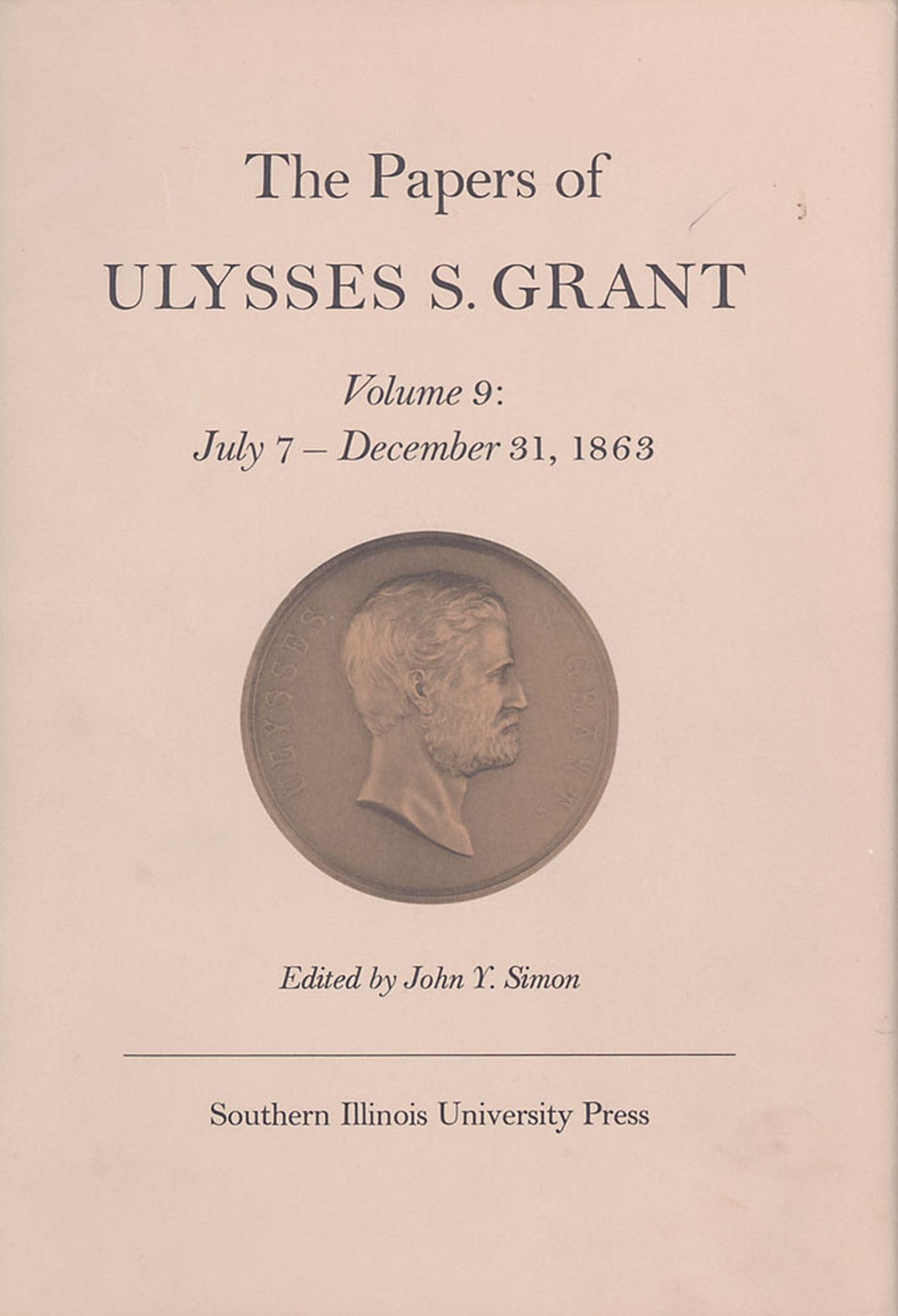 The Papers of Ulysses S. Grant, Volume 9: July 7 - December 31, 1863 Memories
