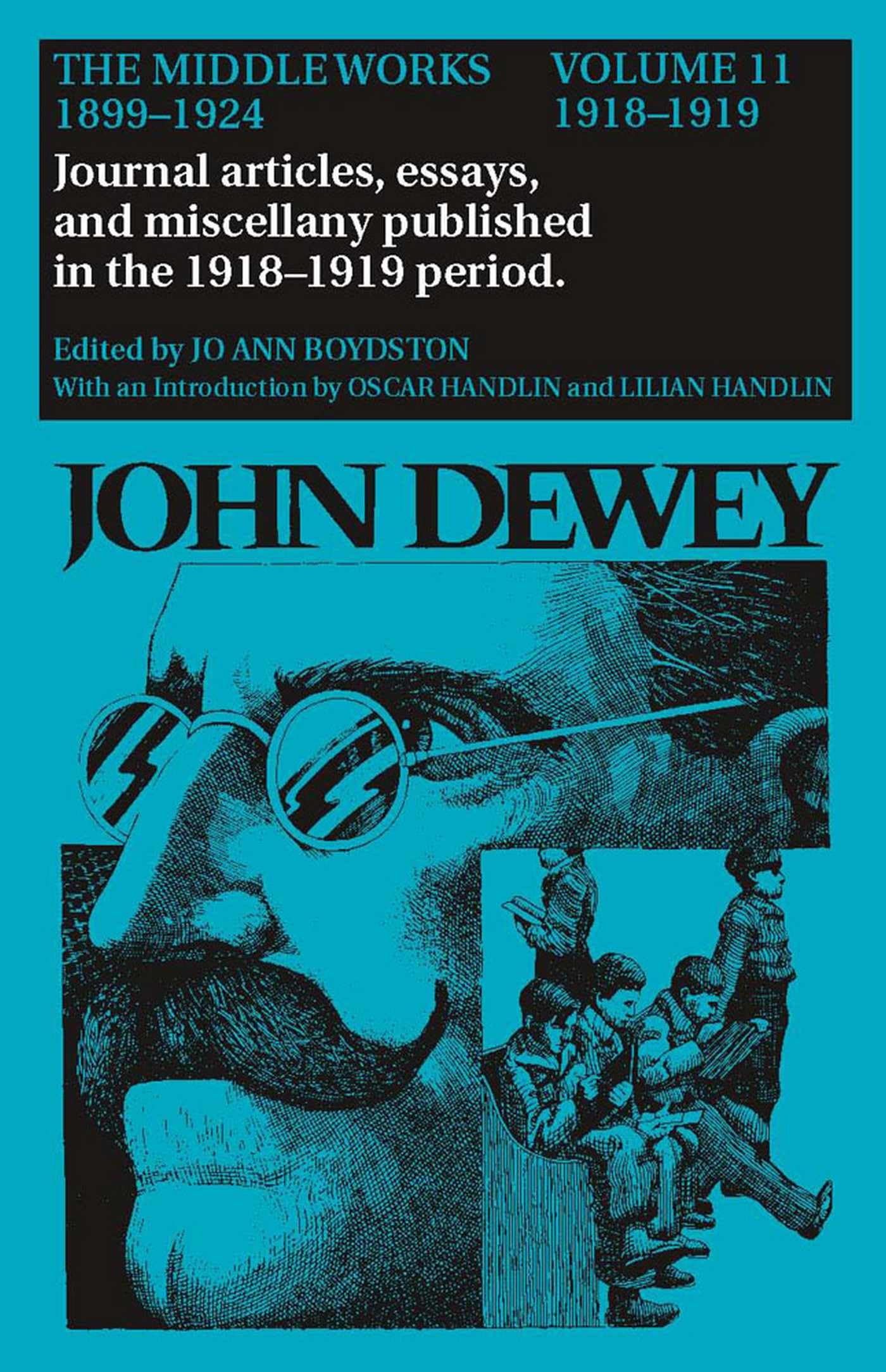 John Dewey: The Middle Works 1899-1924 (11) (Vol 11 1918-1919, Band 11) Philosophy