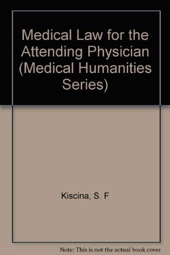 Medical Law for the Attending Physician Medicine