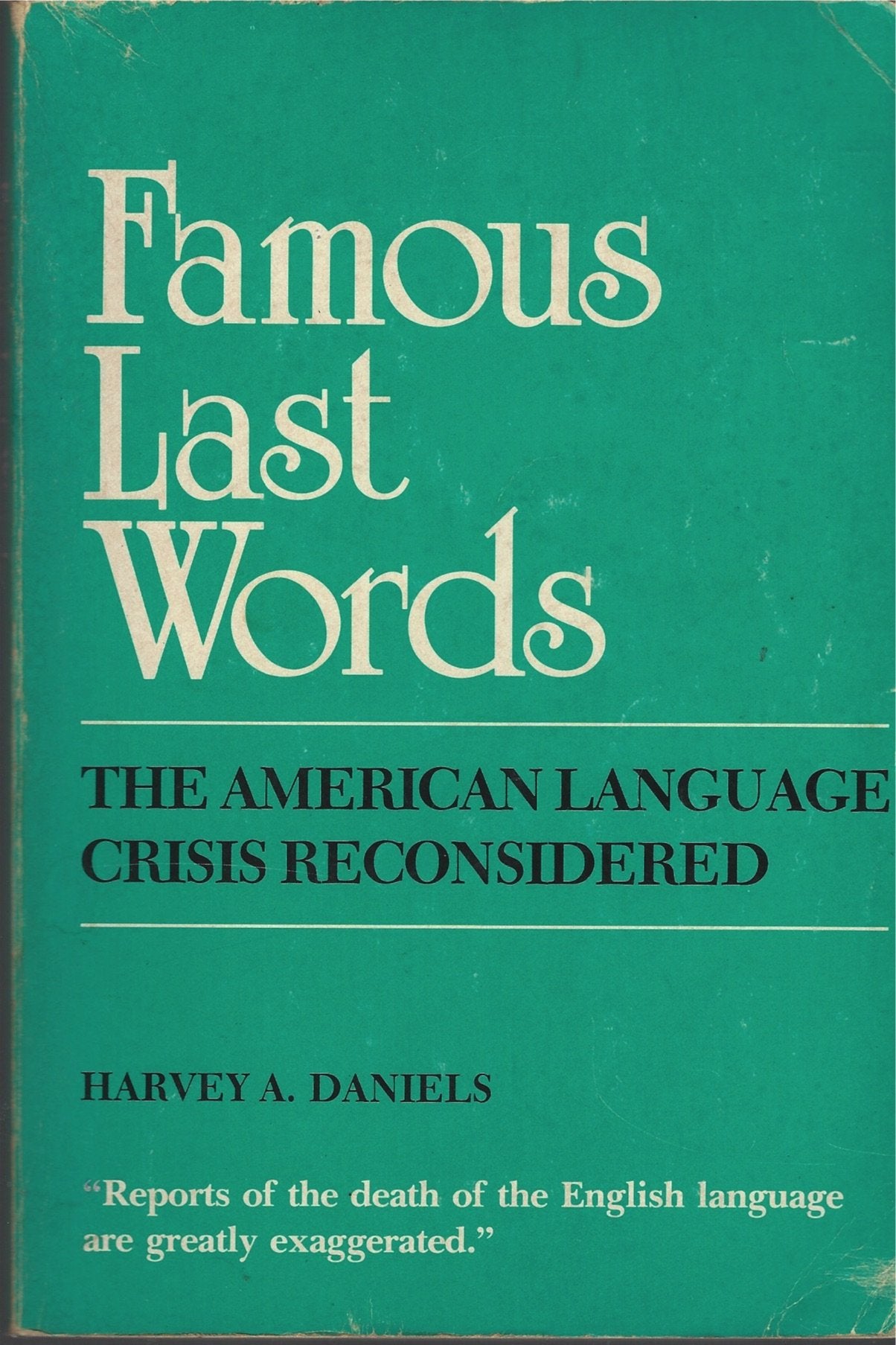 Famous Last Words: The American Language Crisis Reconsidered Social Sciences