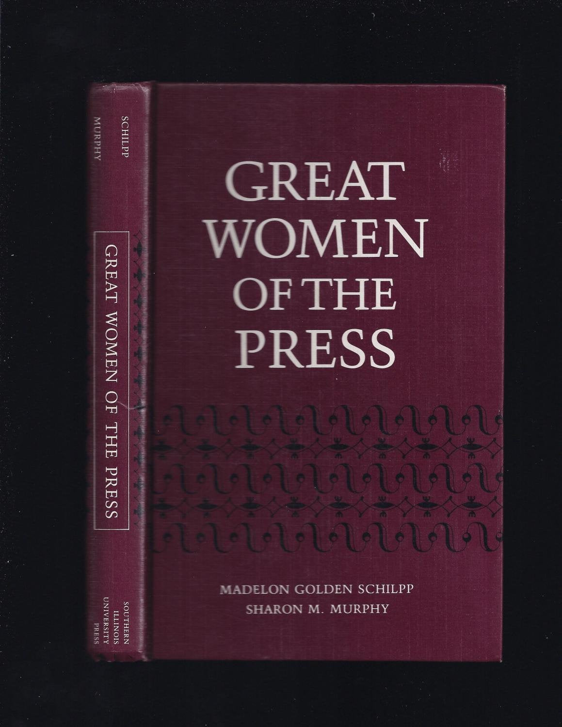 Great Women of the Press (New Horizons in Journalism) Media & Communication
