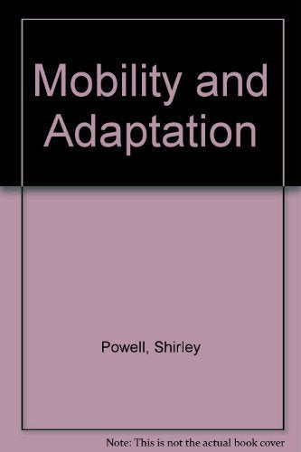 Mobility and Adaptation: The Anasazi of Black Mesa, Arizona: The Anasazi of Black Mesa, Ariizona (Publications in Archaeology) Social Sciences