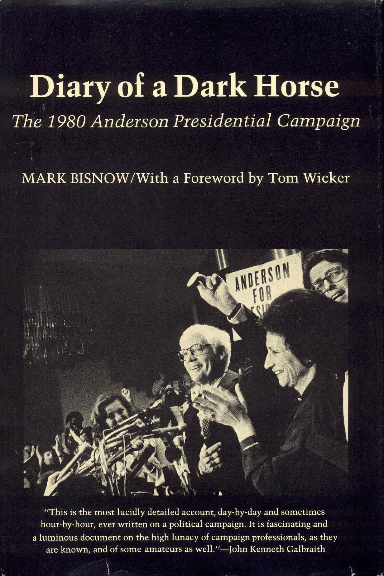 Diary of a Dark Horse: The 1980 Anderson Presidential Campaign Politics & Society