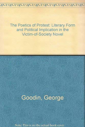 The Poetics of Protest: Literary Form and Political Implication in the Victim-Of-Society Novel Contemporary literature Books
