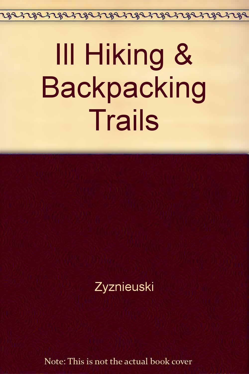 Illinois Hiking and Backpacking Trails Camping & Survival