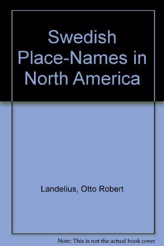 Swedish Place-Names in North America Geology & Geography