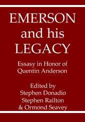 Emerson and His Legacy: Essays in Honor of Quentin Anderson Essays & Short Stories