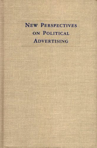 New Perspectives on Political Advertising (Political Communication Yearbook) Media & Communication
