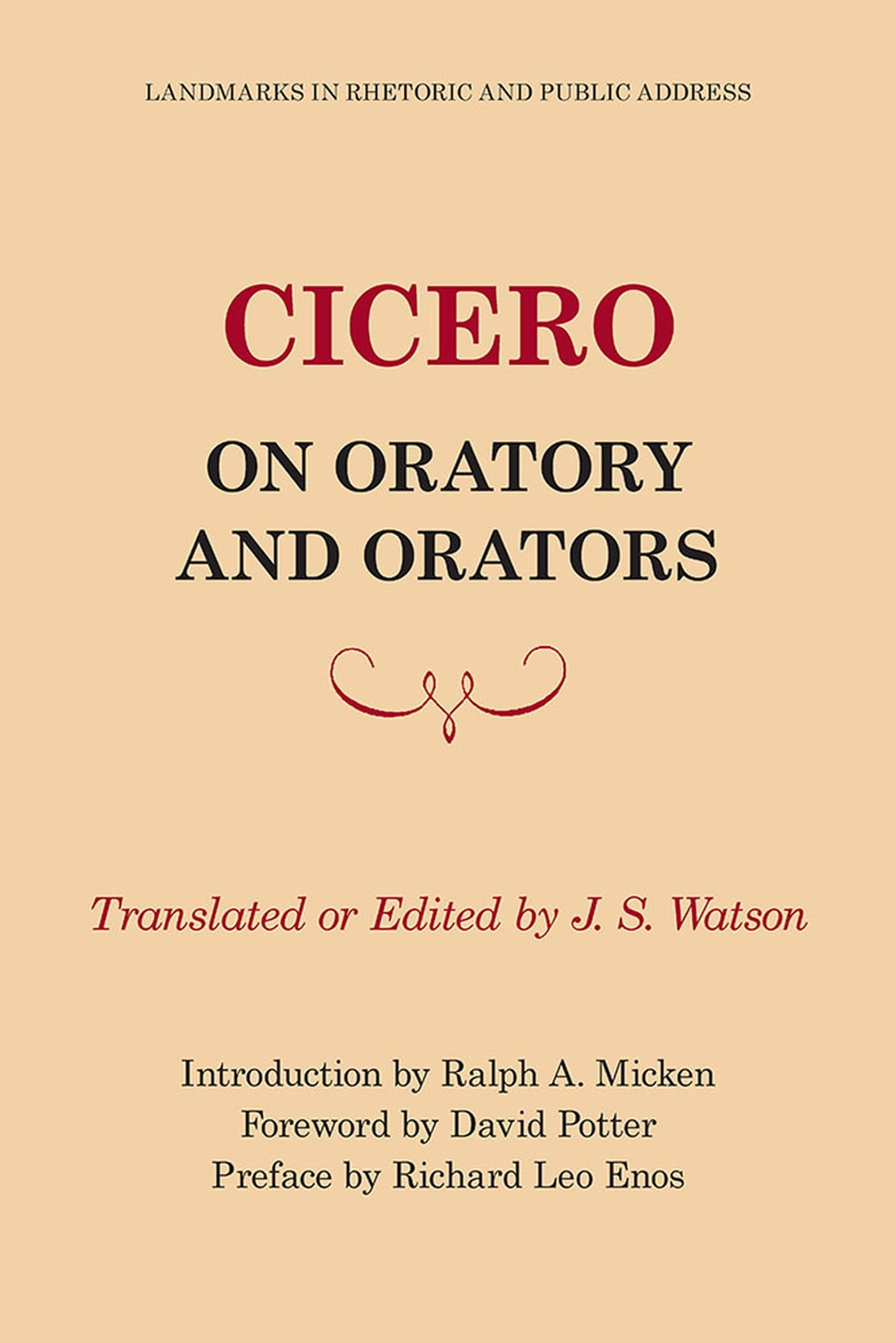 Cicero on Oratory and Orators (Landmarks in Rhetoric and Public Address) Essays & Short Stories