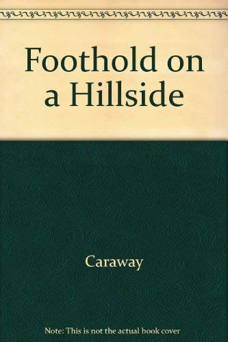 Foothold on a Hillside: Memories of a Southern Illinoisan (Shawnee Books) Memories