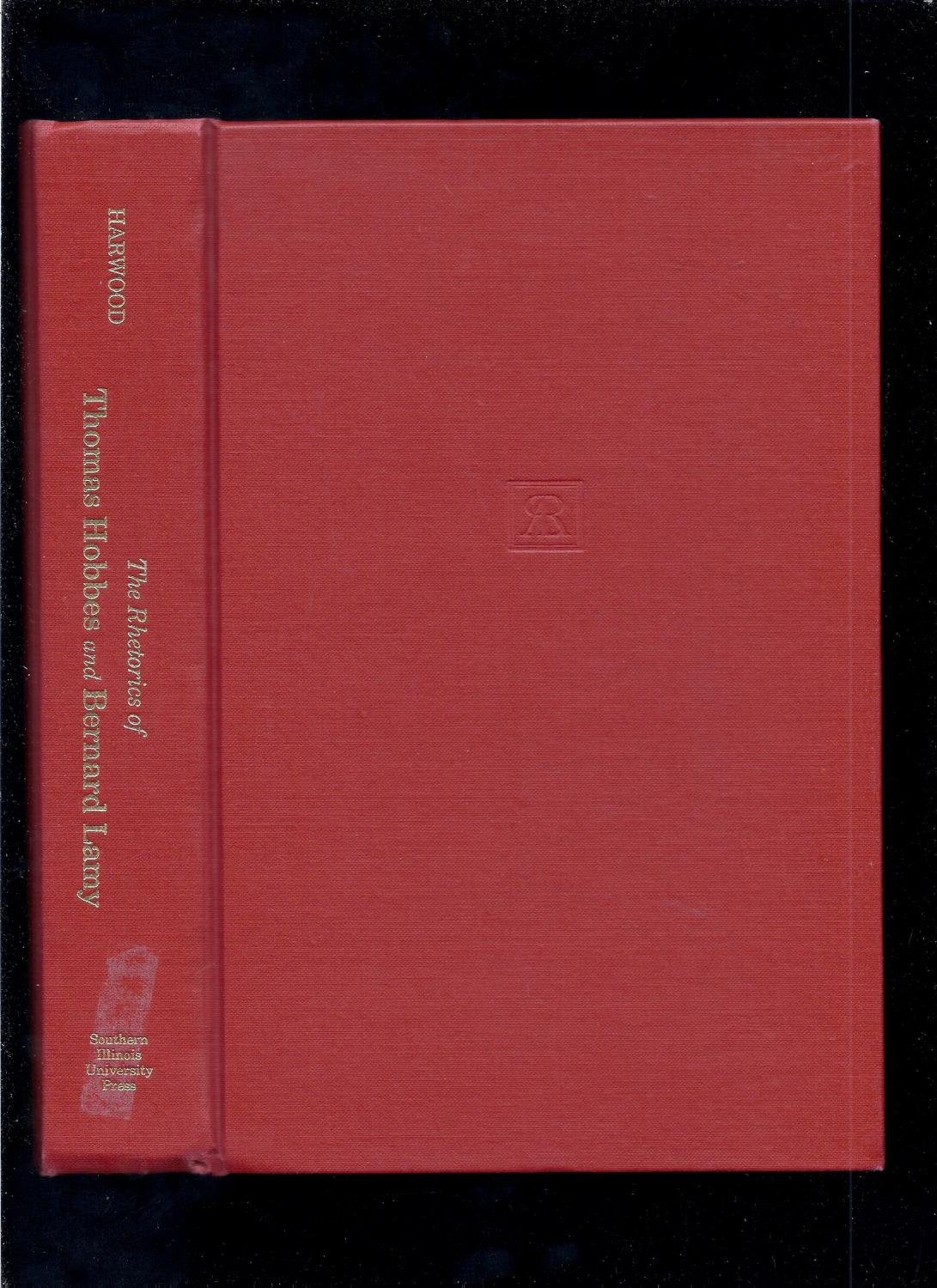 The Rhetorics of Thomas Hobbes and Bernard Lamy (Landmarks in Rhetoric and Public Address) Philosophy