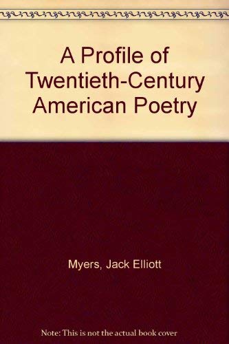 A Profile of Twentieth-century American Poetry Poetry