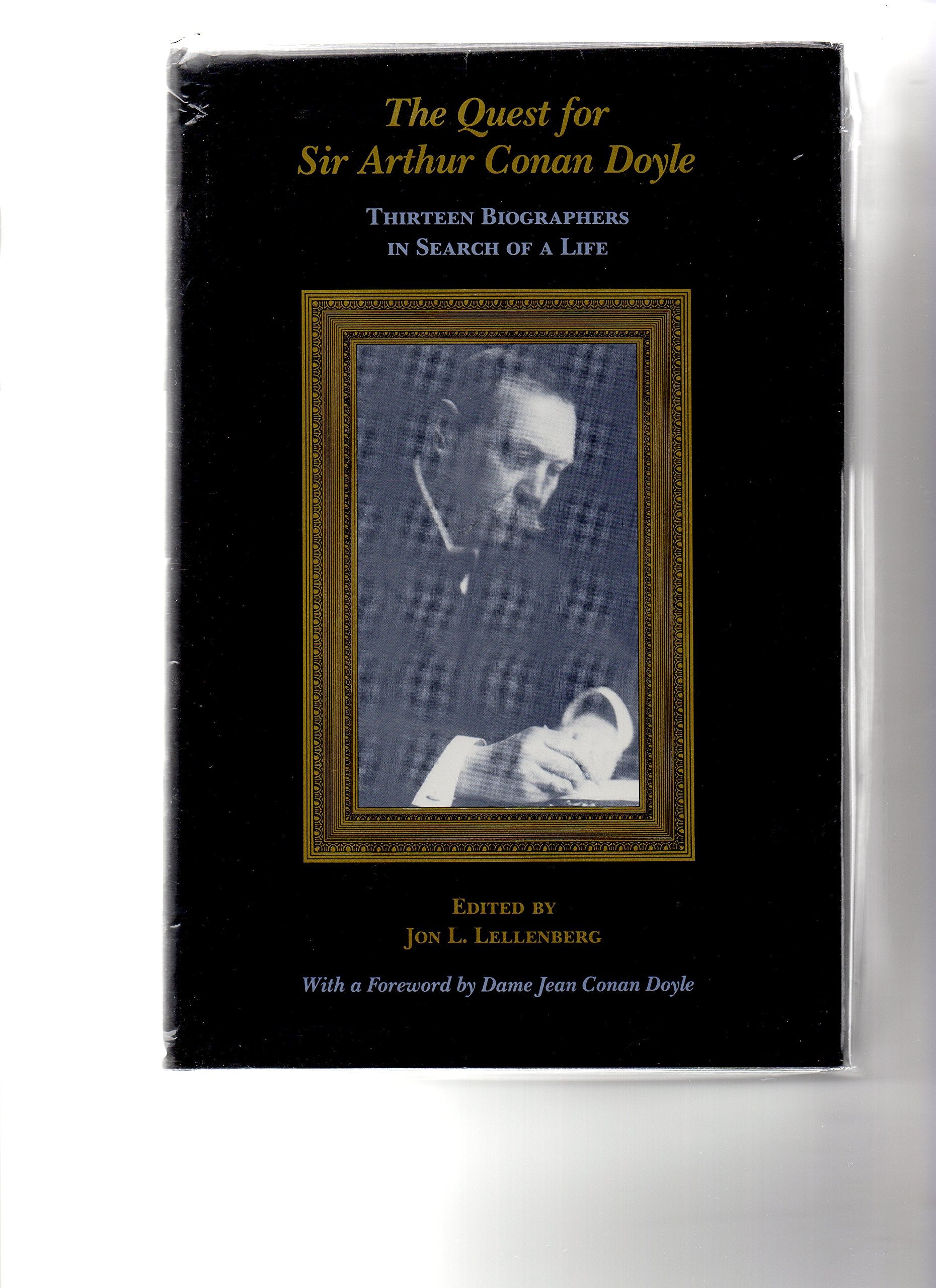 The Quest for Sir Arthur Conan Doyle: Thirteen Biographers in Search of a Life Classics